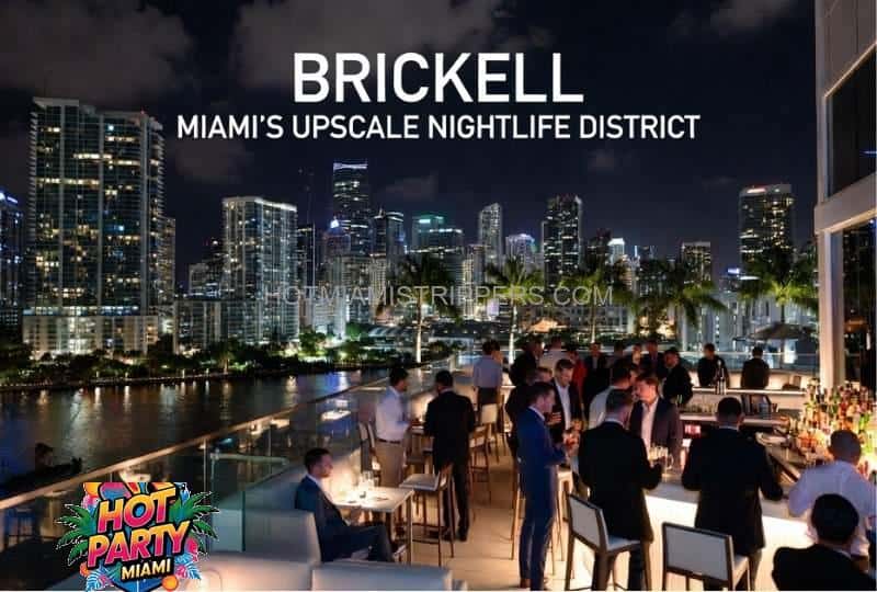 Brickell Miami nightlife for upscale bachelor parties