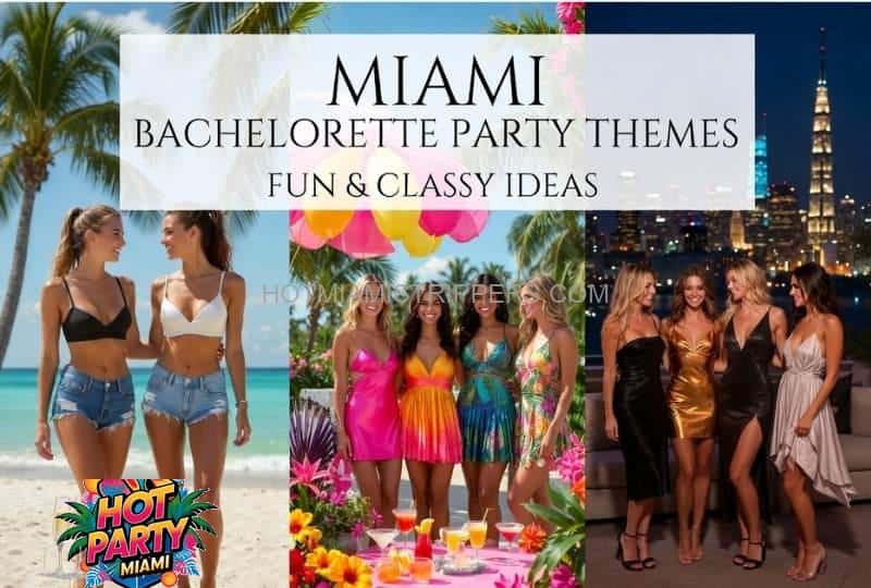 Miami bachelorette party themes with beach glam tropical and rooftop party ideas