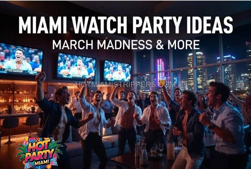 Miami watch party ideas for sports events including March Madness and football games